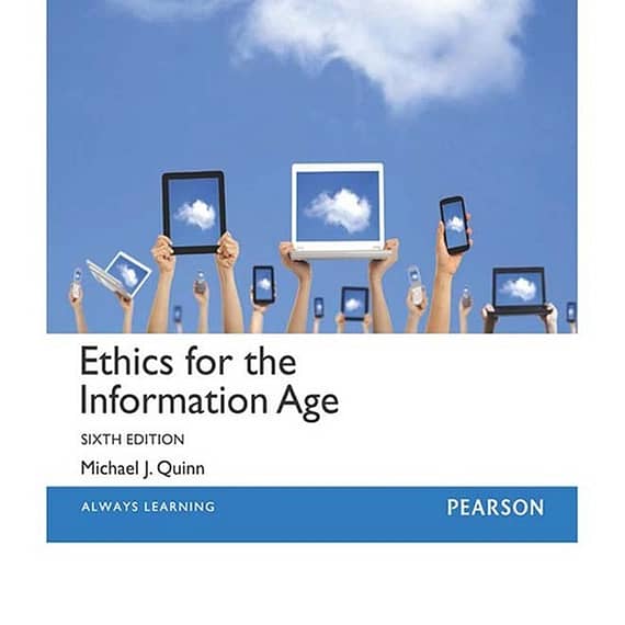 Ethics for the Information Age Global Edition 6th Edition