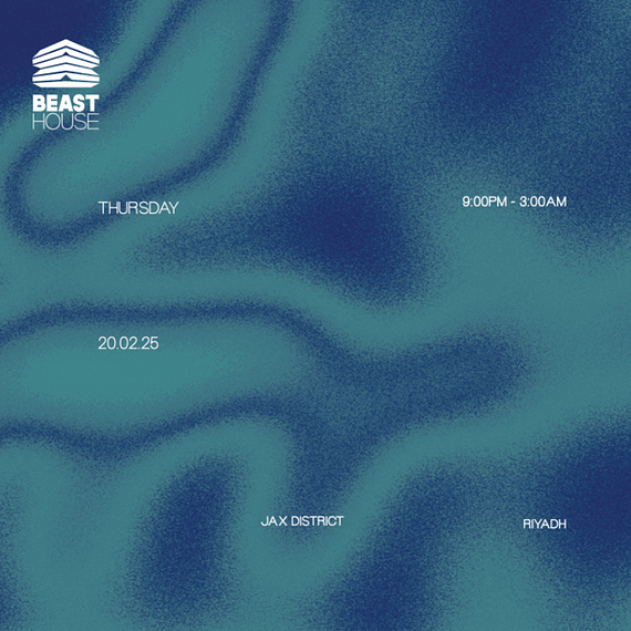Beast House in Riyadh |Thursday. 20 February Nightlife