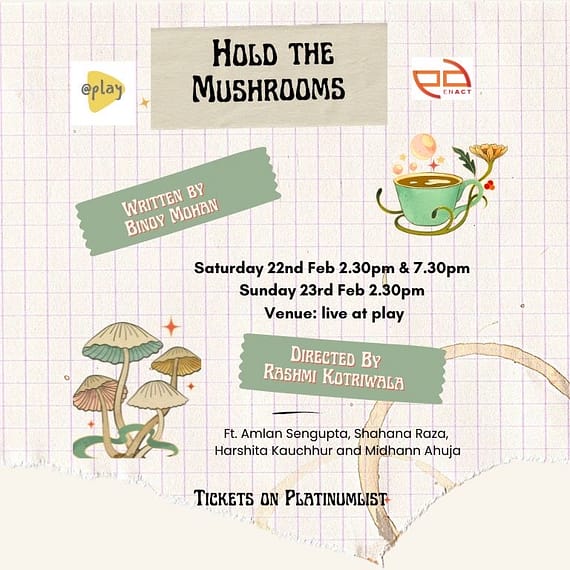 Hold The Mushrooms in Dubai Shows and Theatrical Plays