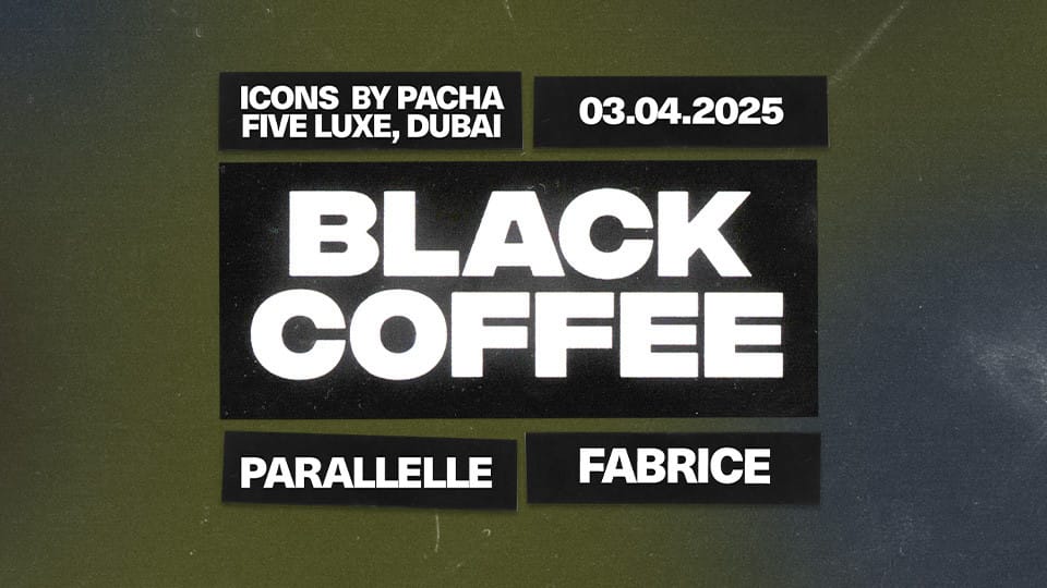 Icons By Pacha with Black Coffee, Parallelle & Fabrice in Dubai - Nightlife
