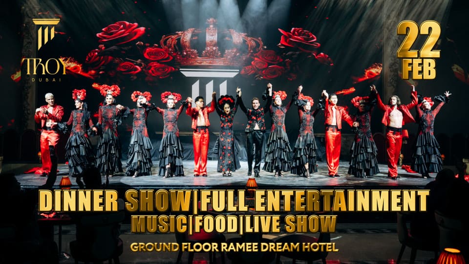 Saturday Dinner Show at Troy in Dubai | 22 February - Dining Experiences