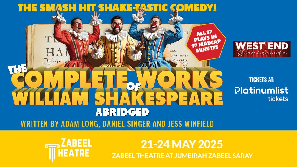 The Complete Works of William Shakespeare (Abridged) at Zabeel Theatre in Dubai - Shows and Theatrical Plays