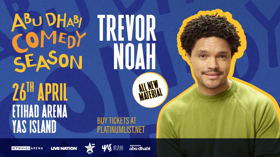 Trevor Noah at Etihad Arena in Abu Dhabi - Comedy Events