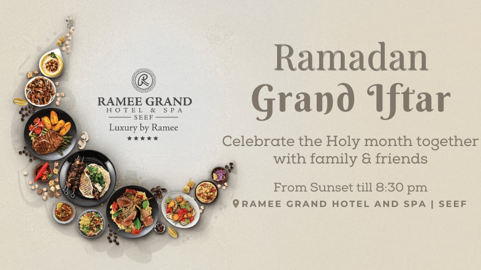 Grand Iftar - Ramee Grand Hotel & Spa - Ramadan