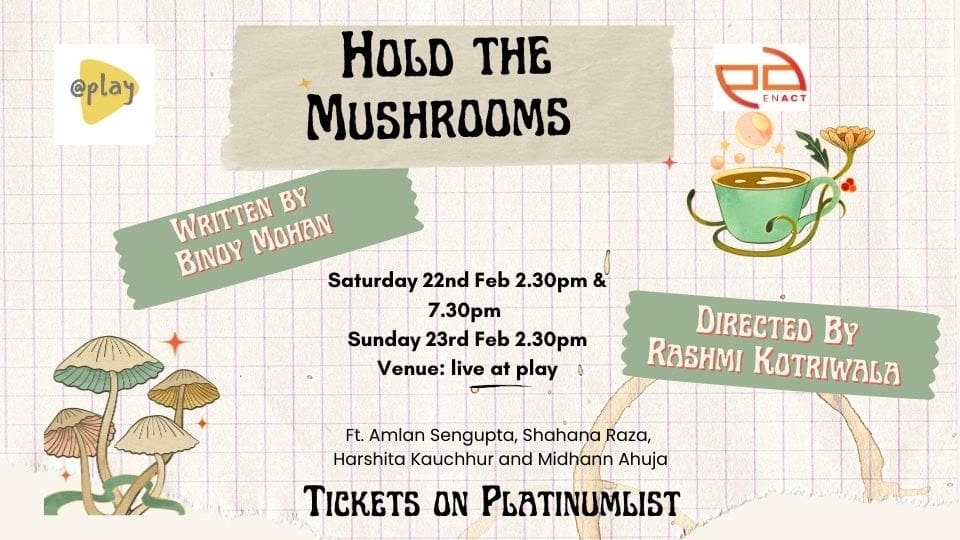 Hold The Mushrooms in Dubai - Shows and Theatrical Plays