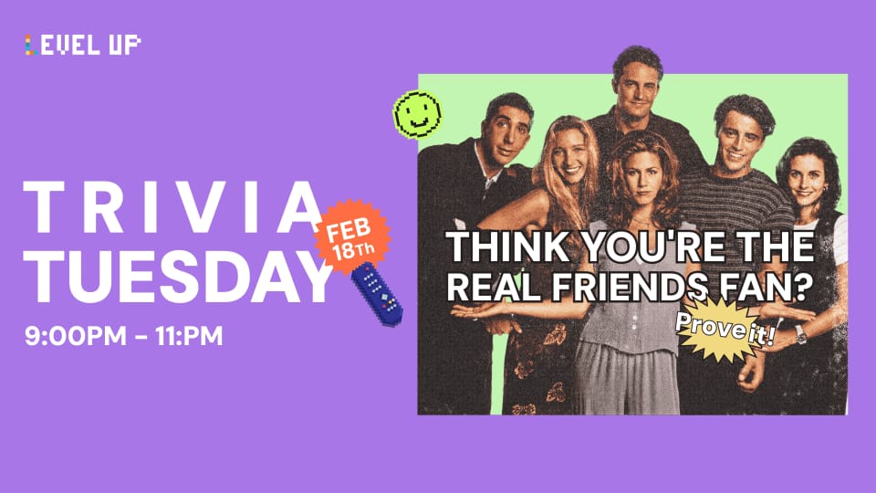 Trivia | Friends - Experiences